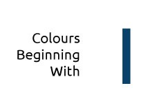 Colours beginning with the letter I