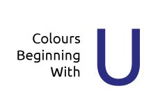 Colours beginning with the letter U